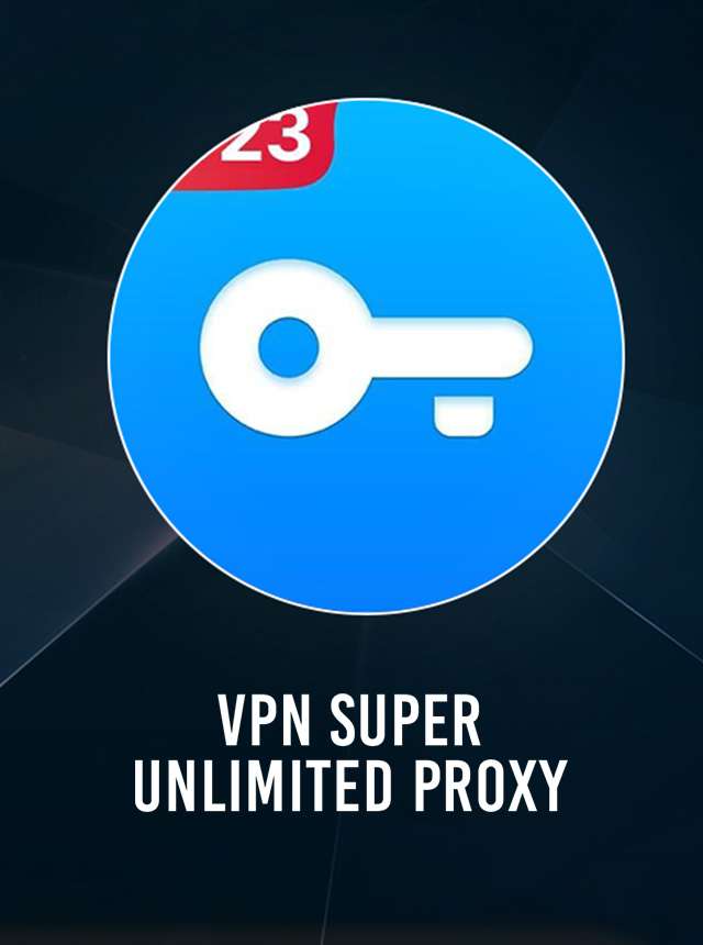 VPN - Super Unlimited Proxy