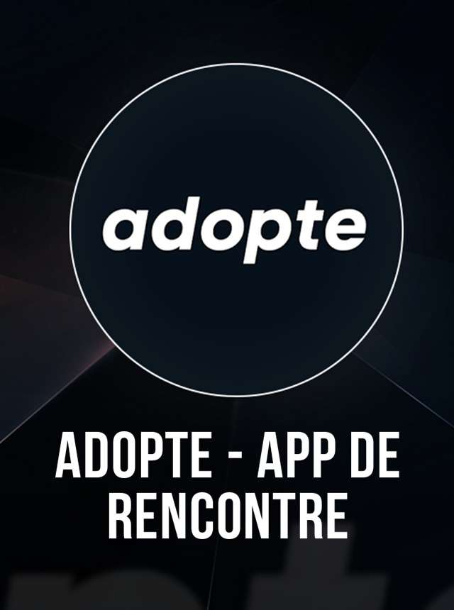 adopte - app de rencontre