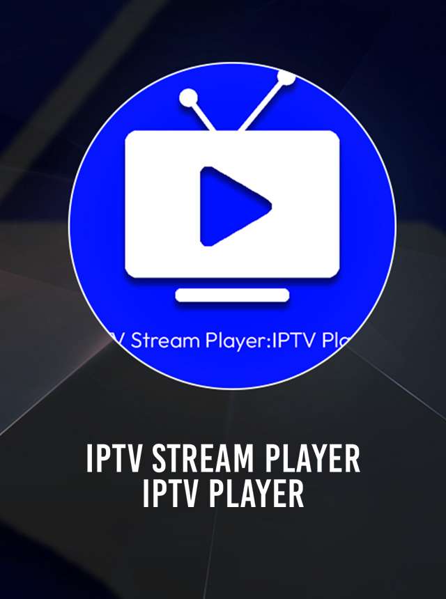 IPTV Stream Player : Watch TV