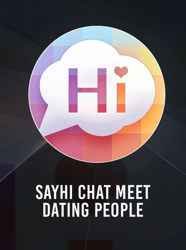 SayHi! Chat, Encuentros, Citas