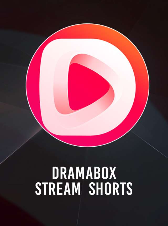 DramaBox - Stream Drama Shorts