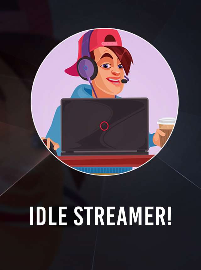 Baixe Idle Streamer! no PC com MEmu