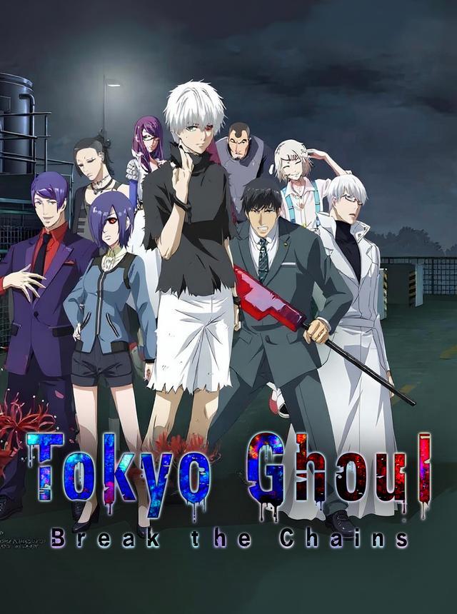 Tokyo Ghoul : Break the Chains