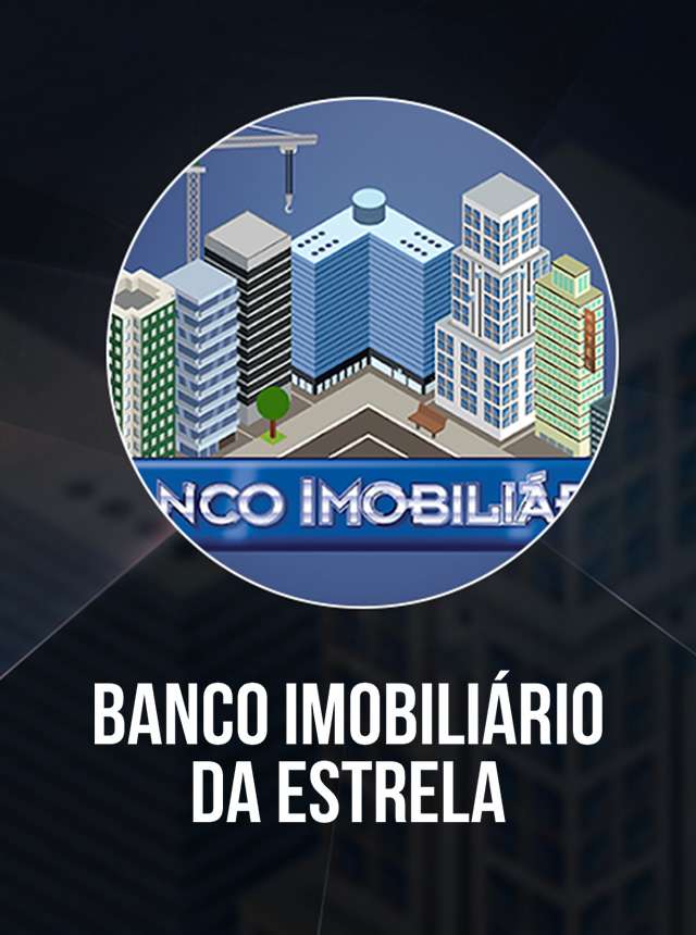 Cinco jogos parecidos com Banco Imobiliário para celular