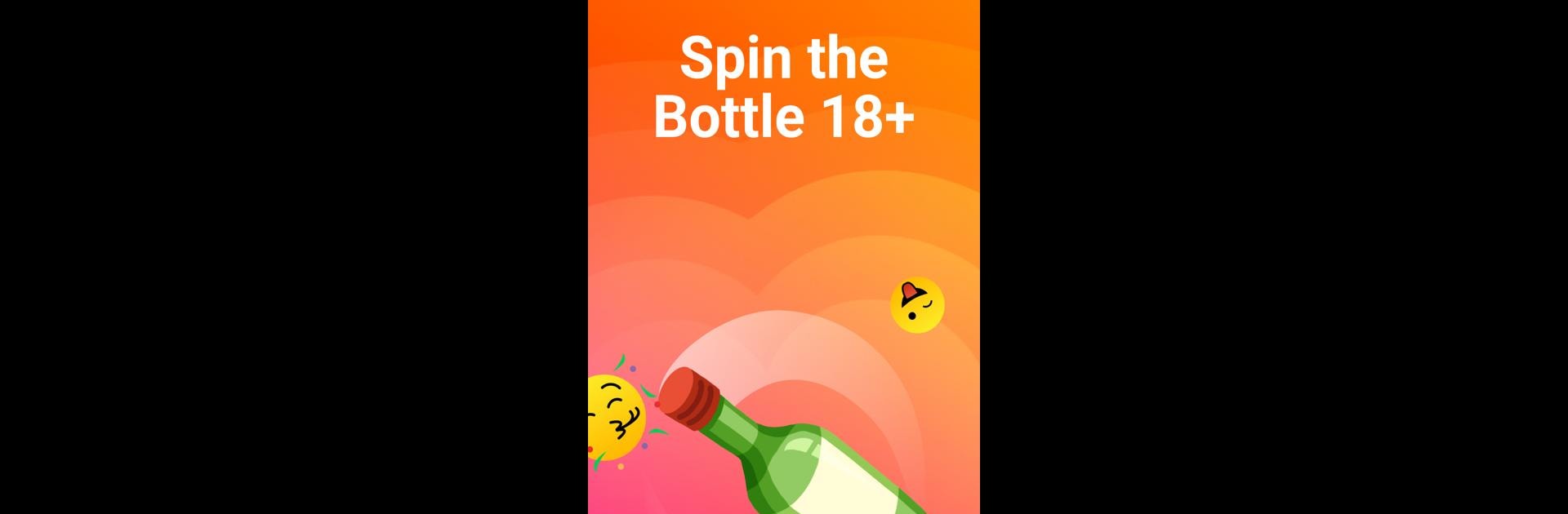 Spin the Bottle 18+