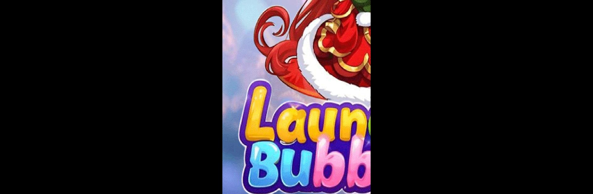 Launch Bubble