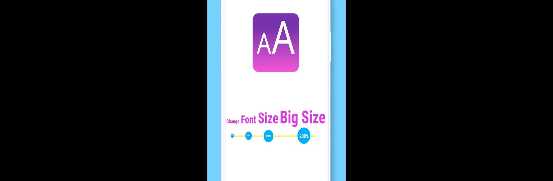 Change Font Size, Big size