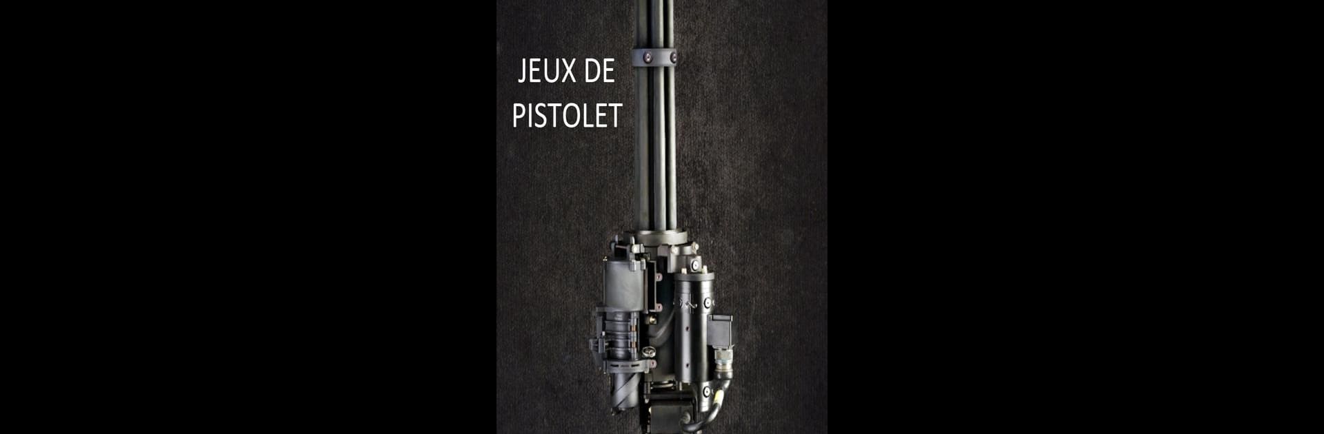 Jeux de Pistolet