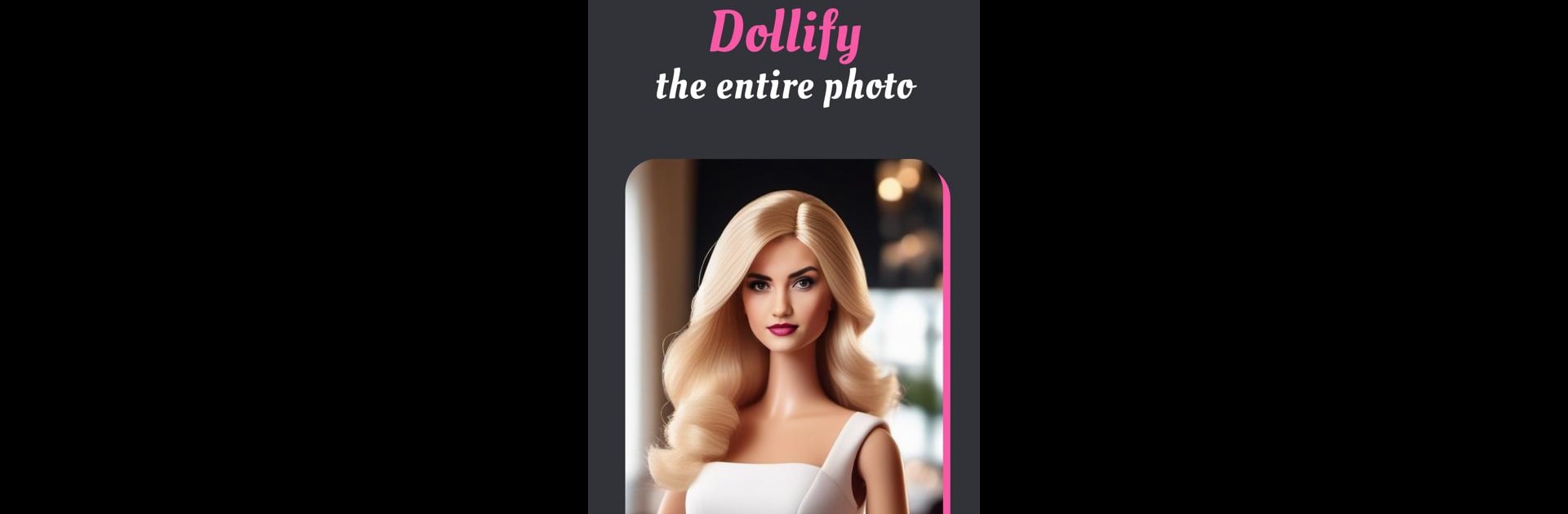 DollMe - Selfie generator