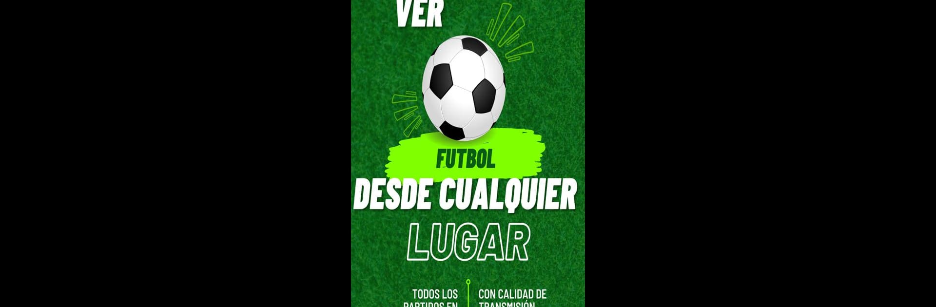 Como ver Futbol Tv en Vivo