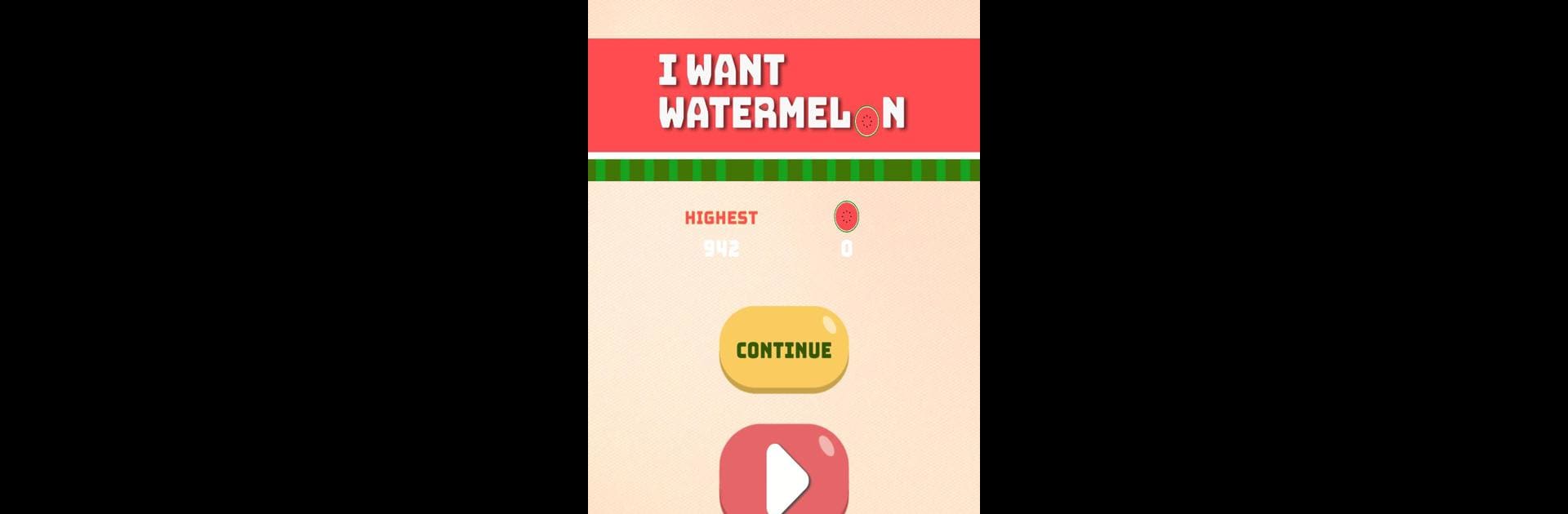 I Want Watermelon