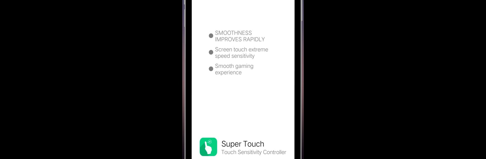 Super Touch -speed sensitivity