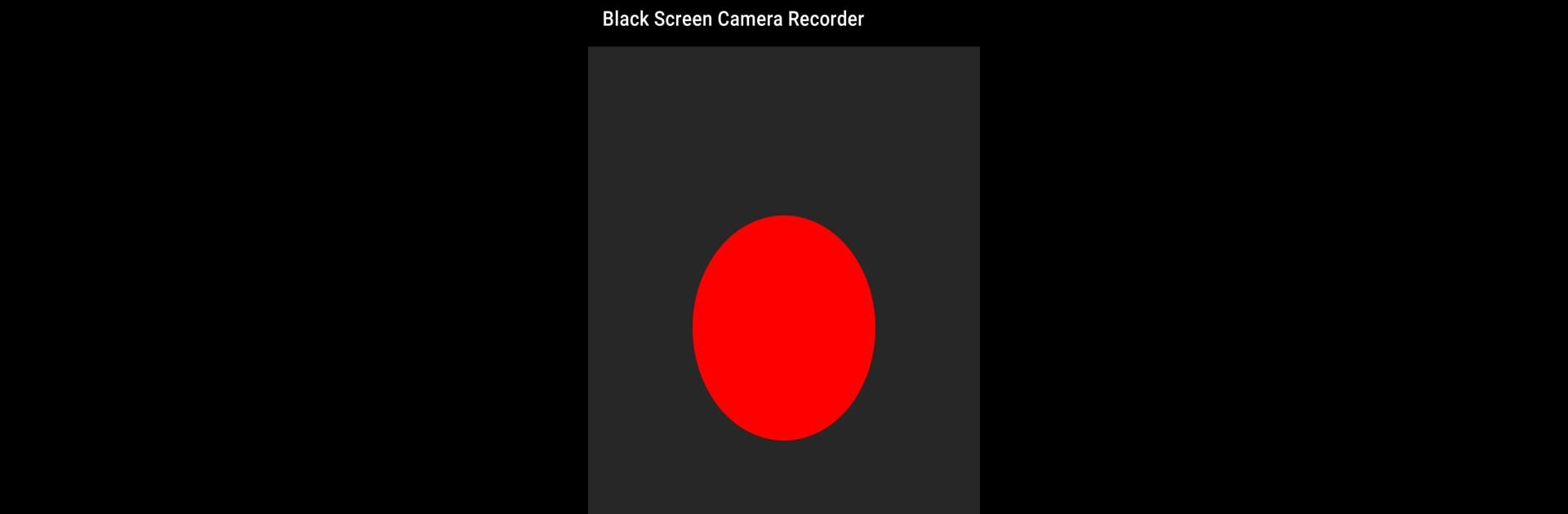 Black screen camera record