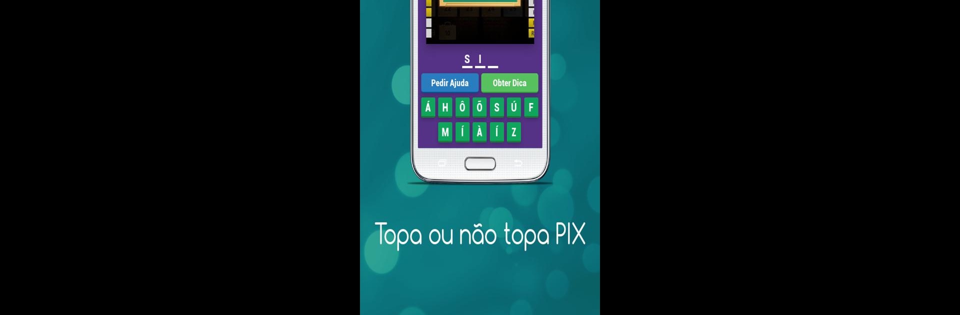 TOPA OU NÃO TOPA PIX