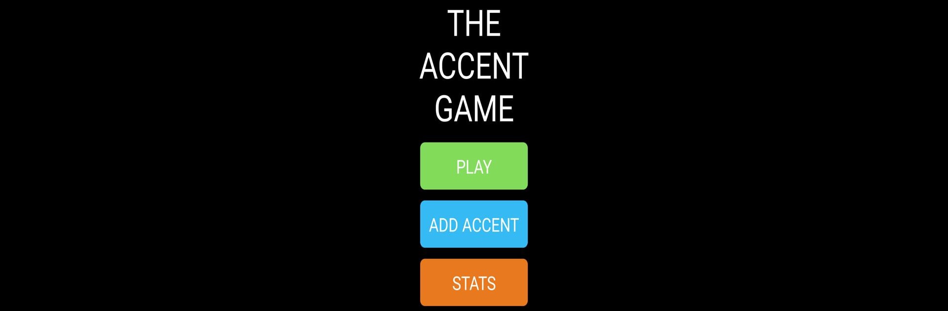 The Accent Game