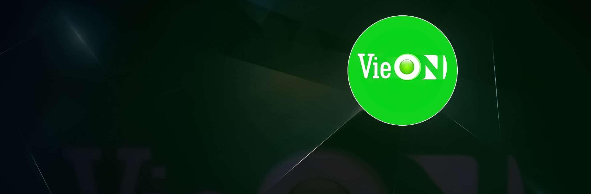 VieON - Can't Take Your Eyes Off Movies, Shows, TV