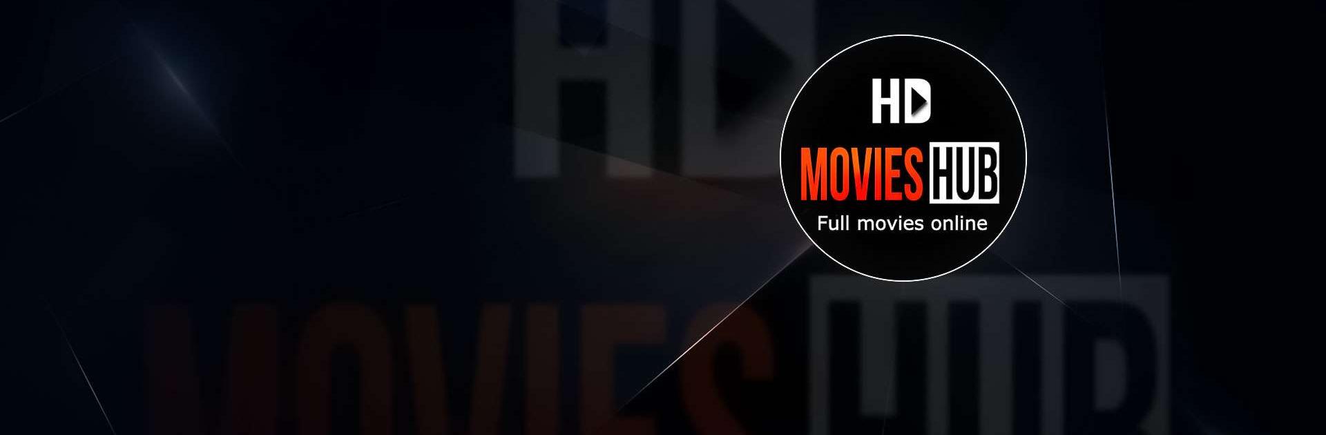 Hd Movies Hub: Movies Online