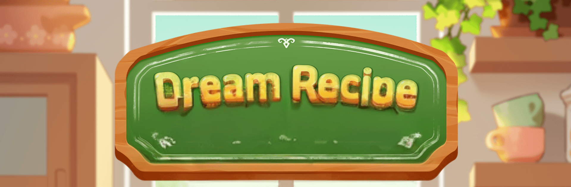 Dream Recipe : Merge Cooking