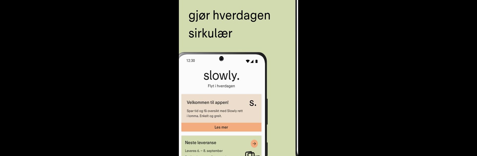Slowly