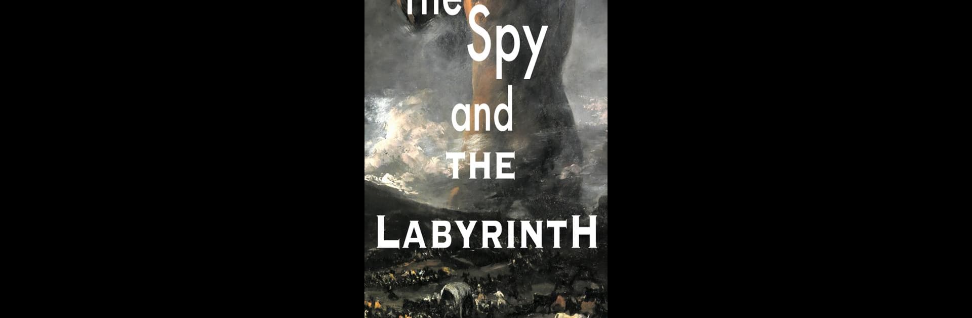 The Spy and the Labyrinth