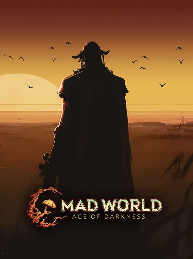 MAD WORLD - AGE OF DARKNESS