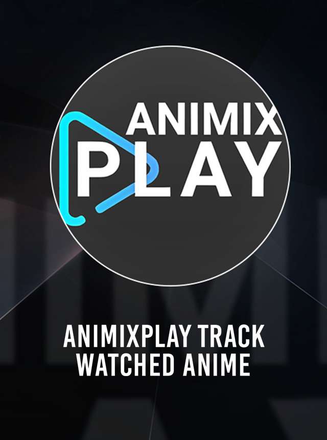 About: AniMixPlay - HD Anime for Free (Google Play version) | | Apptopia