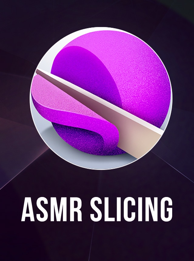 ASMR Slicing - Apps on Google Play