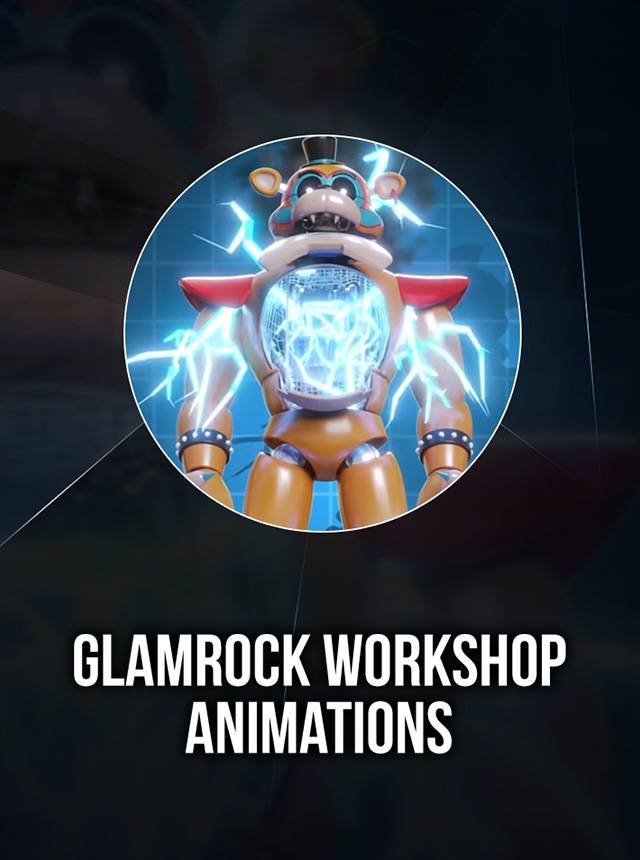 Five Nights at Freddy's 1 Glamrock Animatronics Workshop Animations 