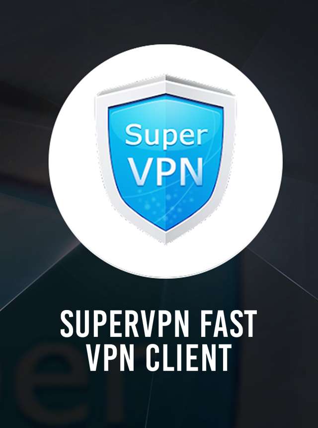 Download SuperVPN Fast VPN Client APK For Android, Run On PC.