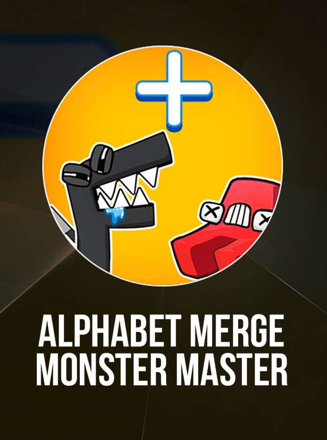 Merge alphabet lore Vs monster on the App Store