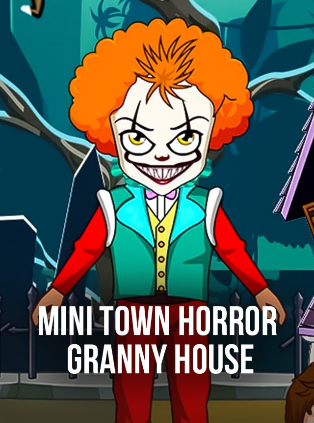 Play Mini Town Horror Granny House Online