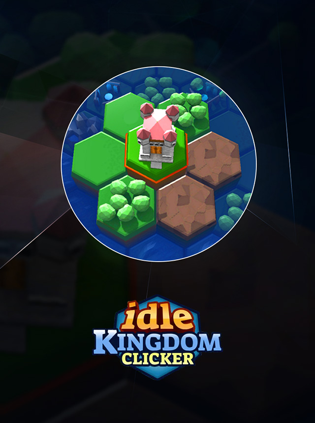 Idle Kingdoms Clicker para Android - Baixe o APK na Uptodown