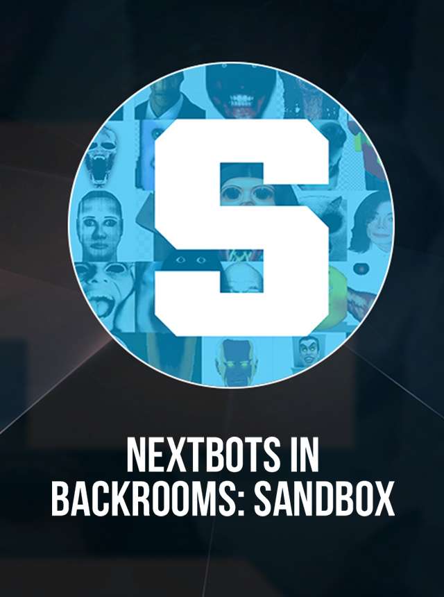 Nextbots In Backrooms: Sandbox – Apps on Google Play