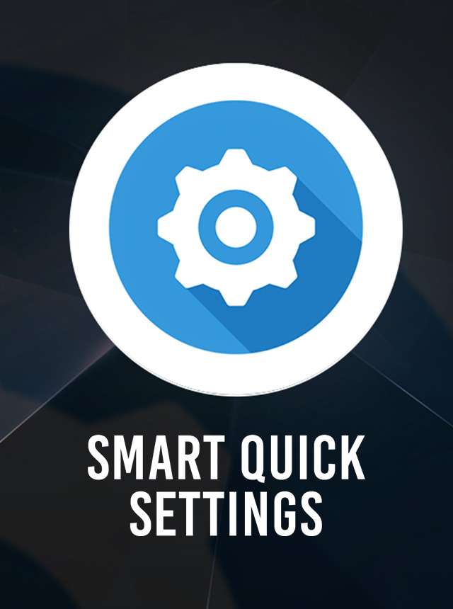Smart Quick Settings