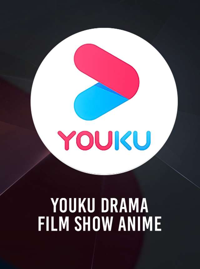 Play YOUKU-Drama, Film, Show, Anime Online