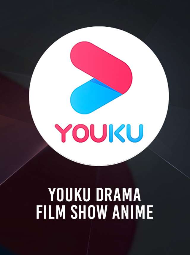 Download & Run YOUKU-Drama, Film, Show, Anime On PC & Mac.