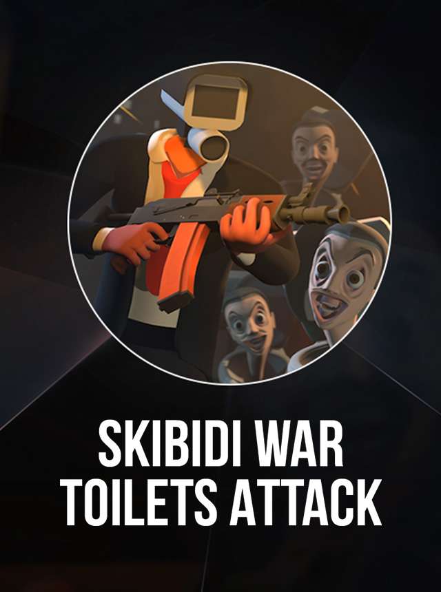 Skibidi War - Toilets Attack - Apps on Google Play