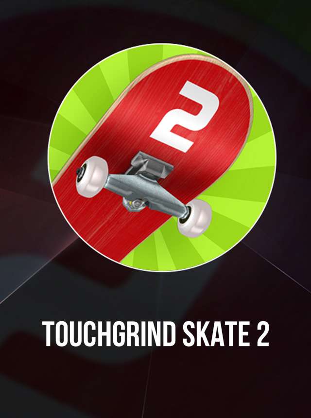 Touchgrind Skate 2 - Apps on Google Play