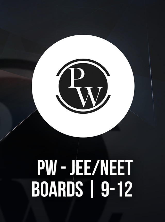 Download & use PW -JEE/NEET, UPSC, GATE, SSC on PC