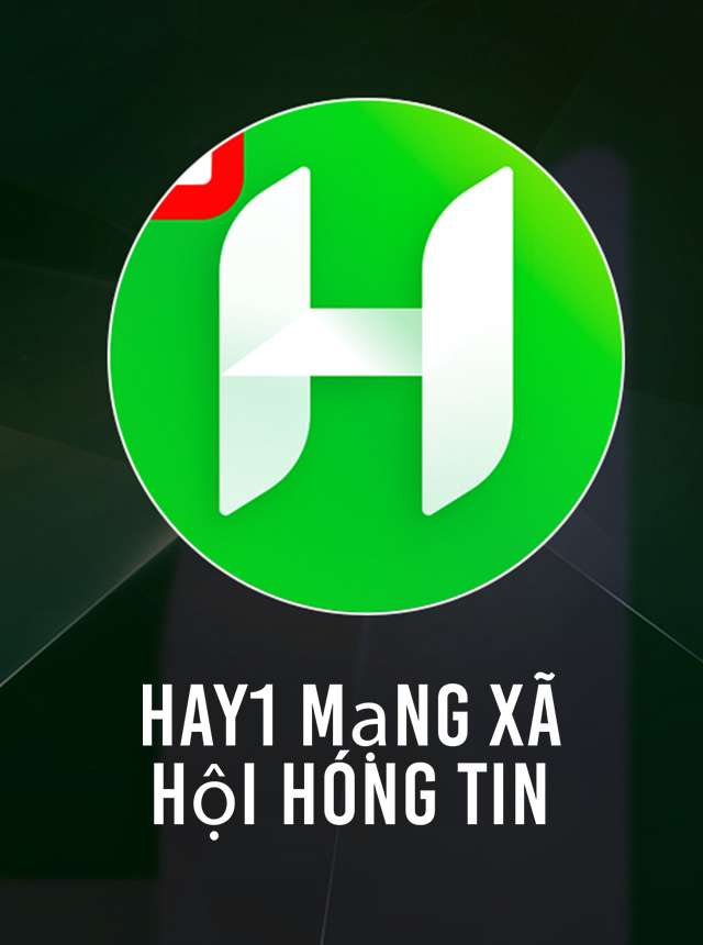 Hay1 - Mạng xã hội hóng tin
