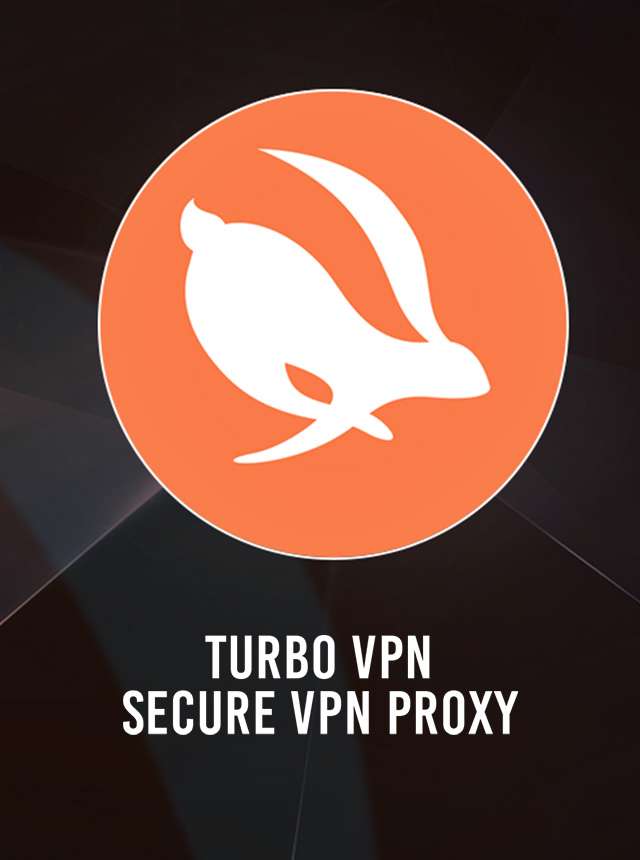 Turbo VPN - Proxy VPN an toàn